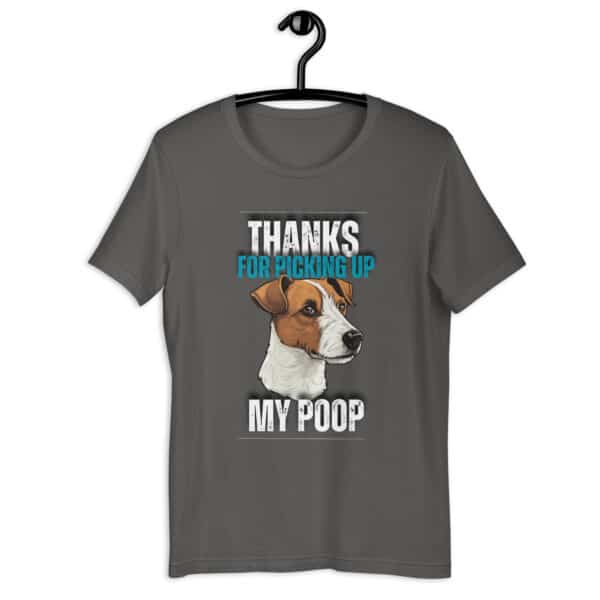 Thanks For Picking Up My POOP Funny Retrievers Unisex T-Shirt. Asphalt