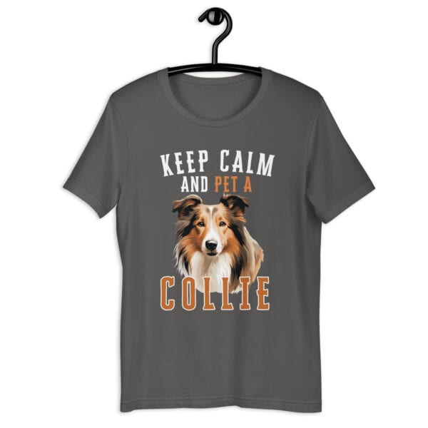 Keep Calm and Pet A Collie Unisex T-Shirt