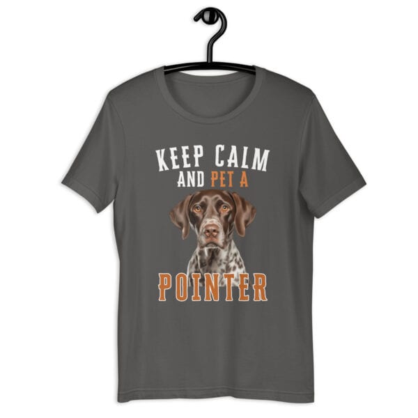 Keep Calm and Pet A Pointer Unisex T-Shirt