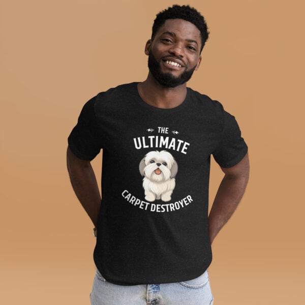 The Ultimate Carpet Destroyer Funny Shih Tzu Unisex T-Shirt male t