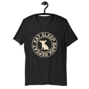Eat Sleep Bark Repeat Chihuahua Unisex T-Shirt Black Heather