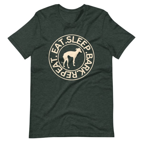 Eat Sleep Bark Repeat Italian Greyhound Unisex T-Shirt. Heather Forest