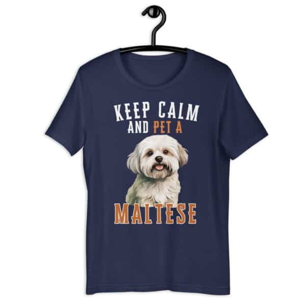 Keep Calm and Pet A Maltese Unisex T-Shirt