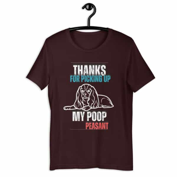 Thanks For Picking Up My POOP Funny Hounds Unisex T-Shirt. Oxblood Black