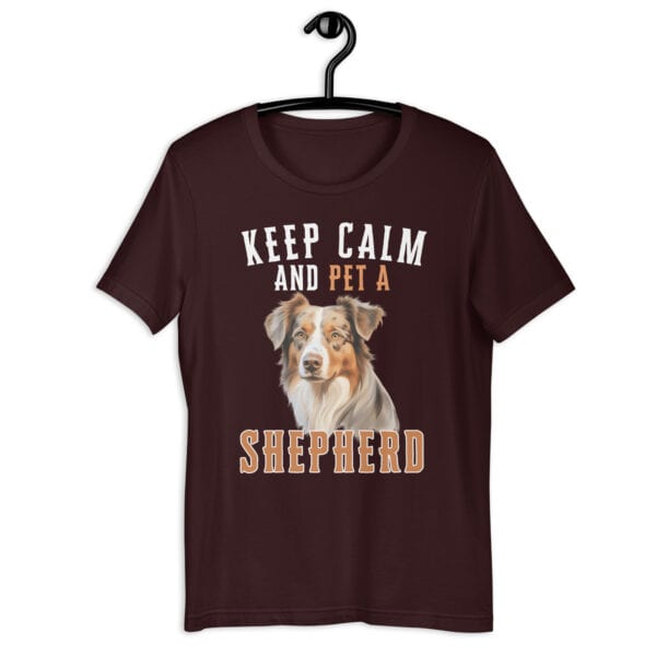 Keep Calm and Pet An Australian Shepherd Unisex T-Shirt